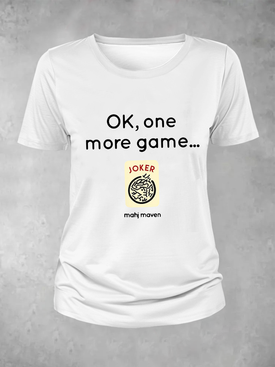 Camiseta ok,one more game mahj maven de mujer