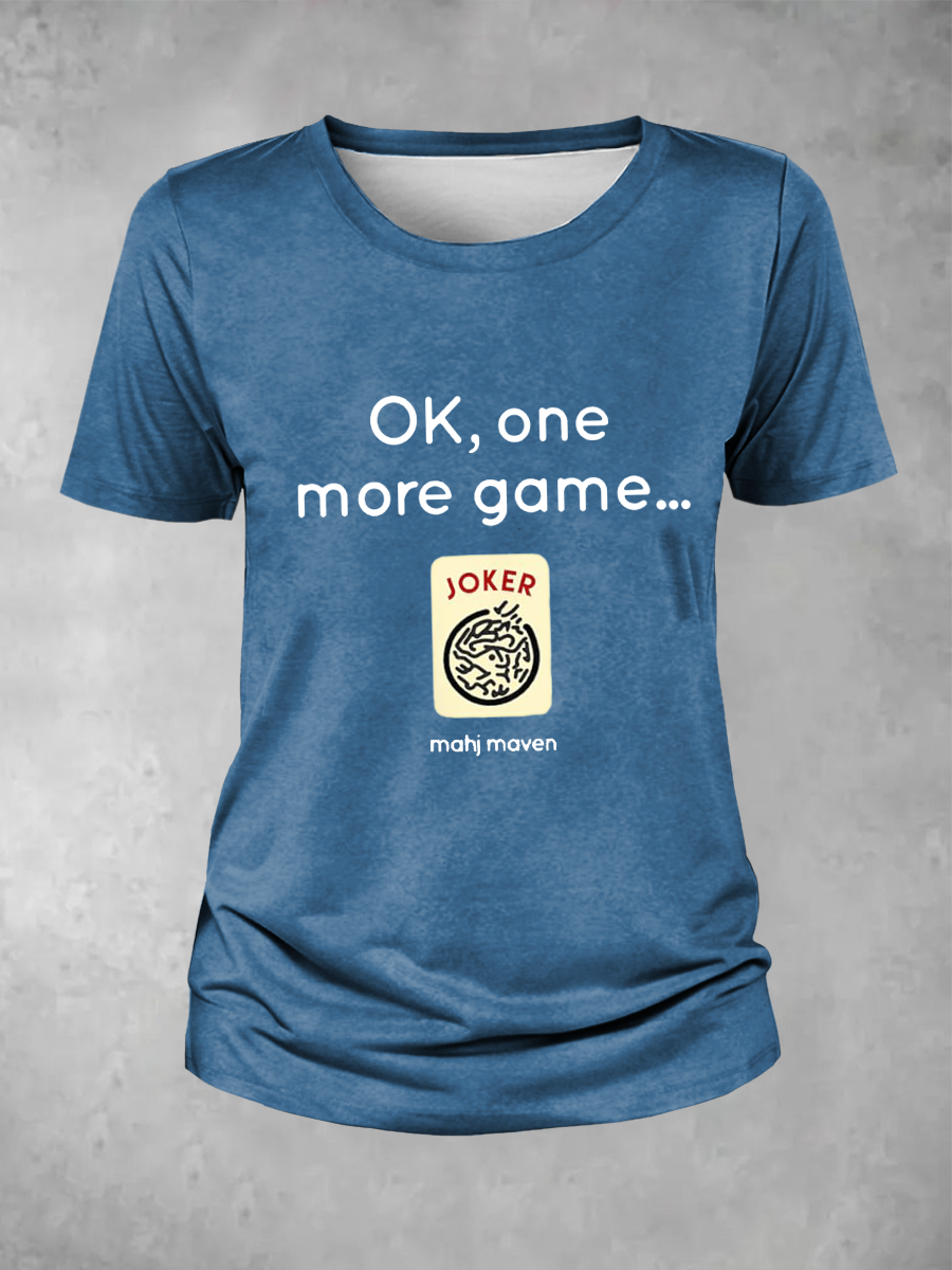 Camiseta ok,one more game mahj maven de mujer