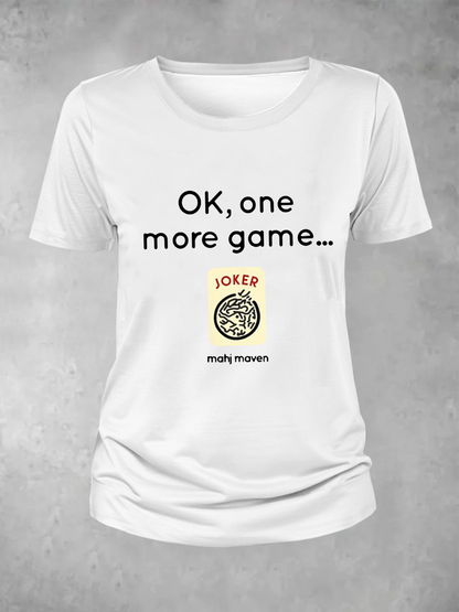 Camiseta ok,one more game mahj maven de mujer