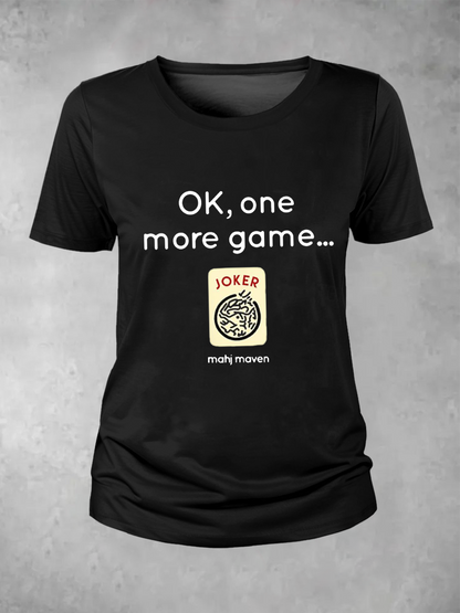 Camiseta ok,one more game mahj maven de mujer