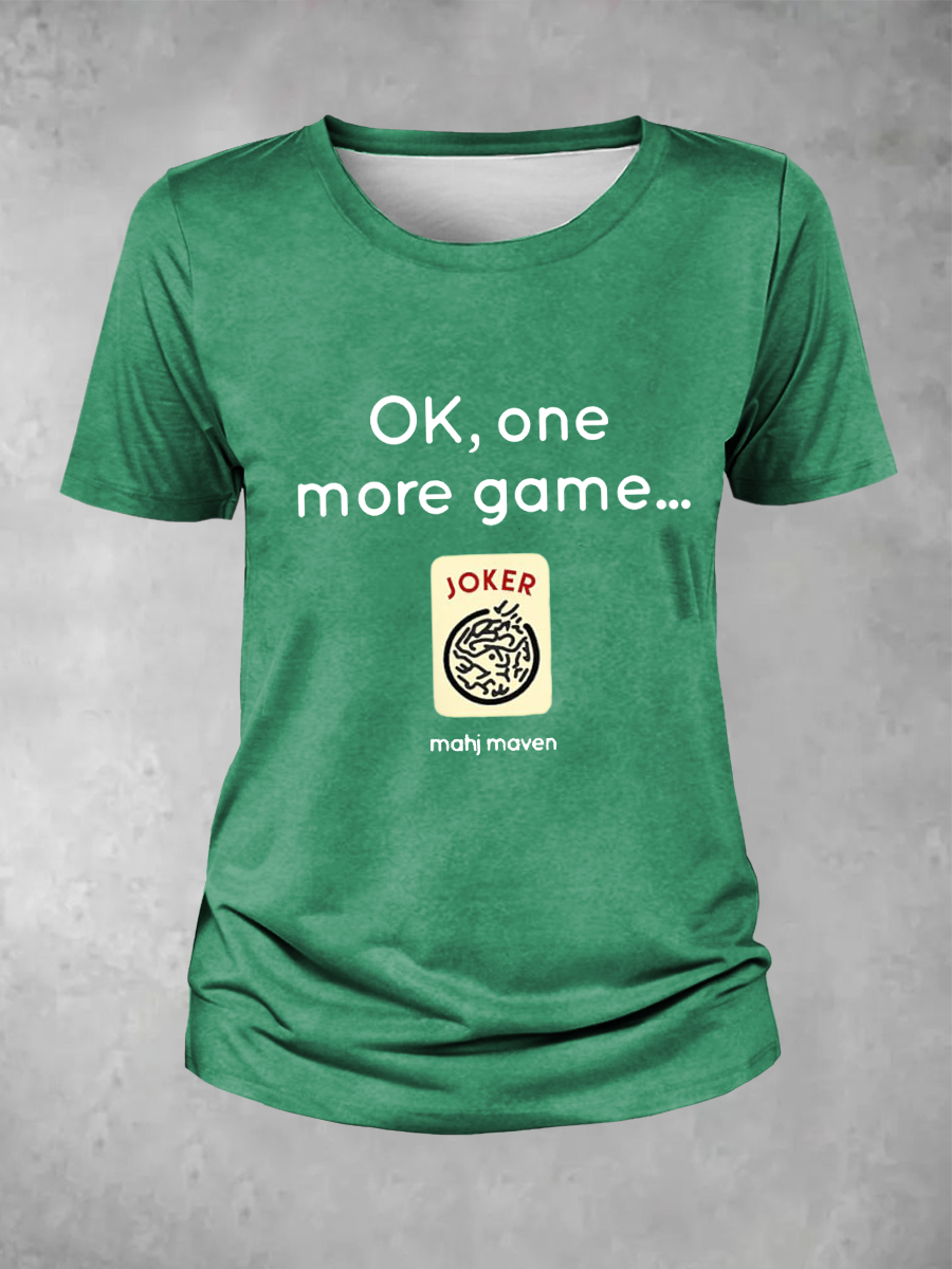Camiseta ok,one more game mahj maven de mujer
