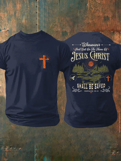 Men's Whosoever Shall Call In The Name Of Jesus Christ Printed Casual T-Shirt